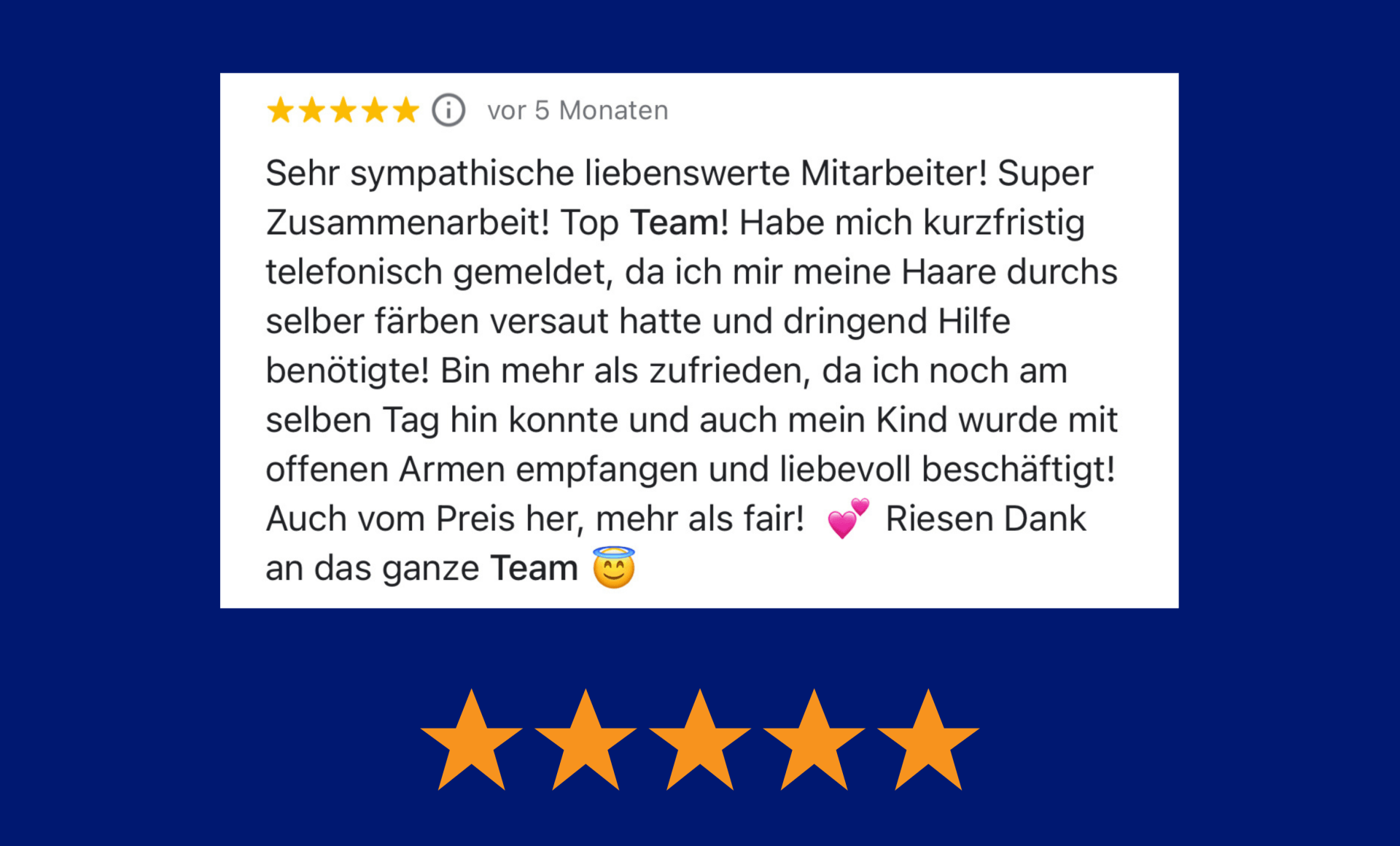 Bewertung mit 5 Sternen: positive Erfahrung mit freundlichem Personal, schneller Service für die Haarkorrektur, fairer Preis.