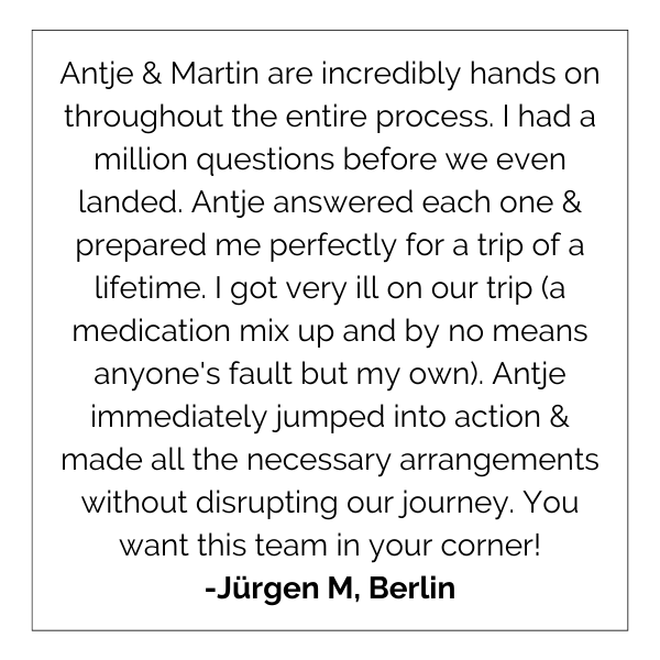 Antje and martin are incredibly hands on throughout the entire process . i had a million questions before we even landed.