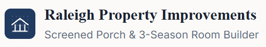 Raleigh Property Improvements logo with house icon and text “Screened Porch & 3-Season Room Builder”
