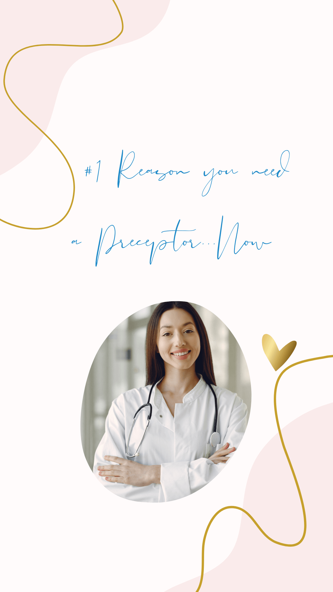 reason you need a preceptor