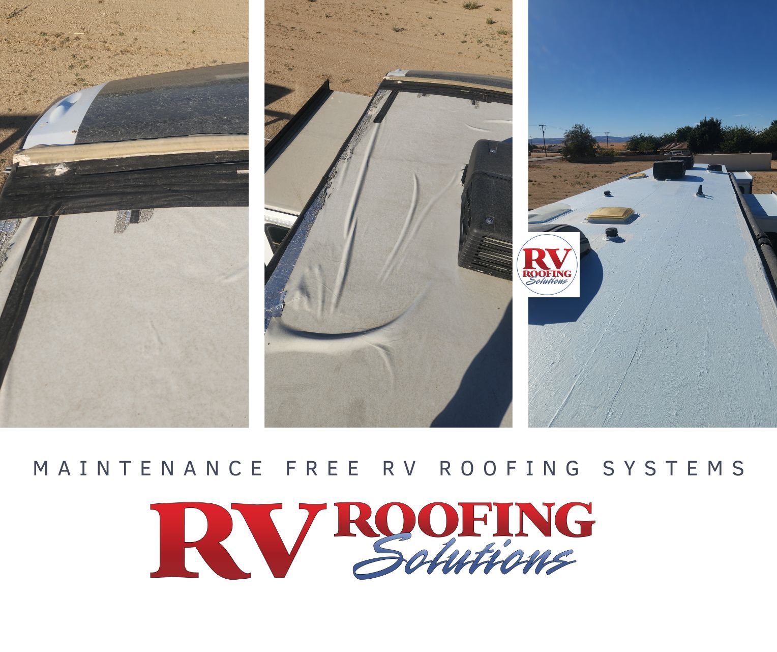 RV roof replacement process: old roof removal, new sealant application, and completed roof with blue sky background.