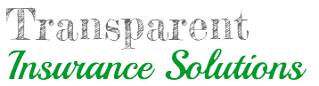 Transparent Insurance Solutions Transparent Insurance Solutions