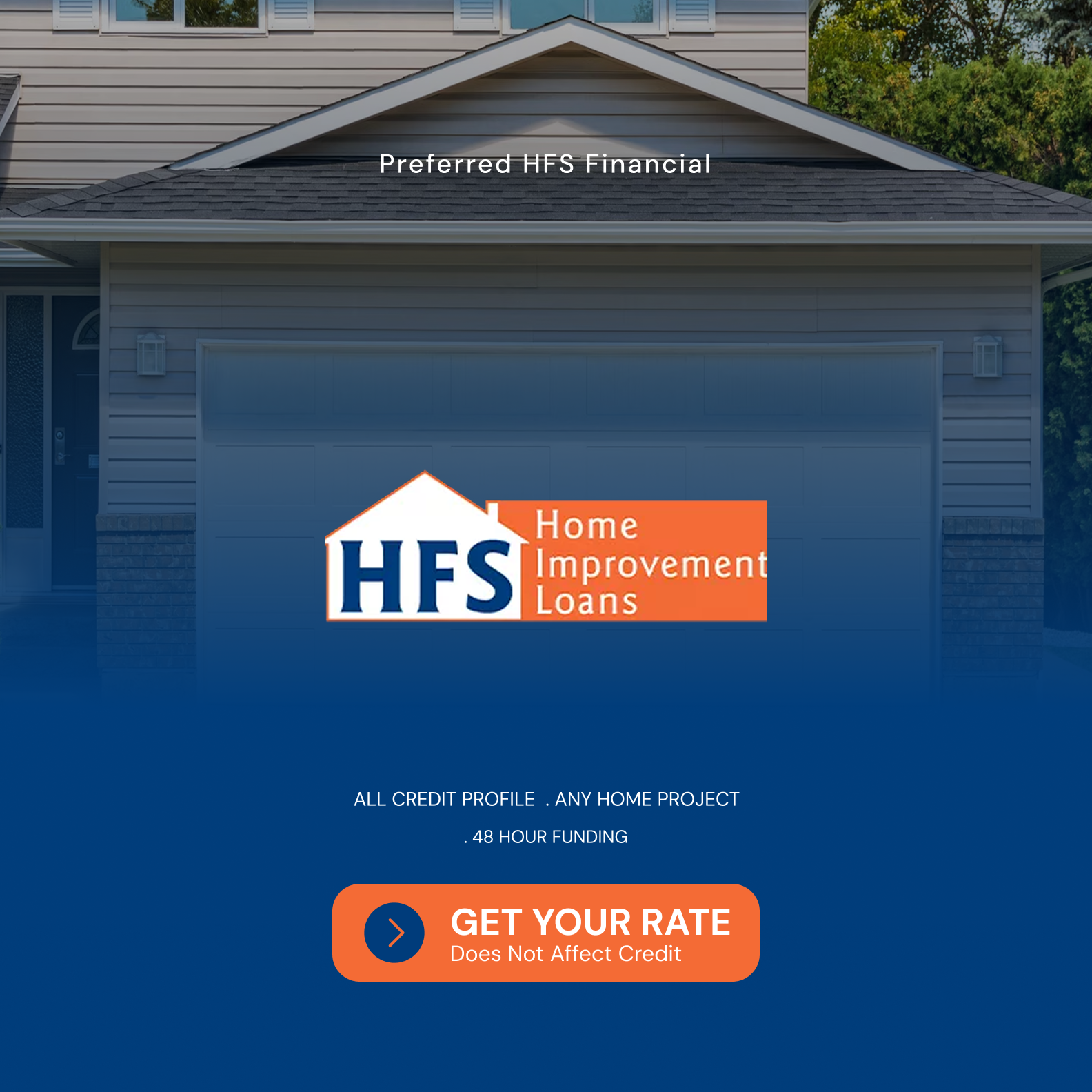 HFS Home Improvement Loans ad on a blue garage, with orange “Get Your Rate” button