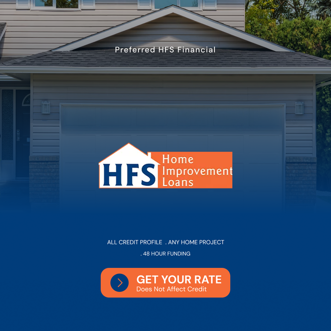 HFS Home Improvement Loans ad on a blue garage, with orange “Get Your Rate” button