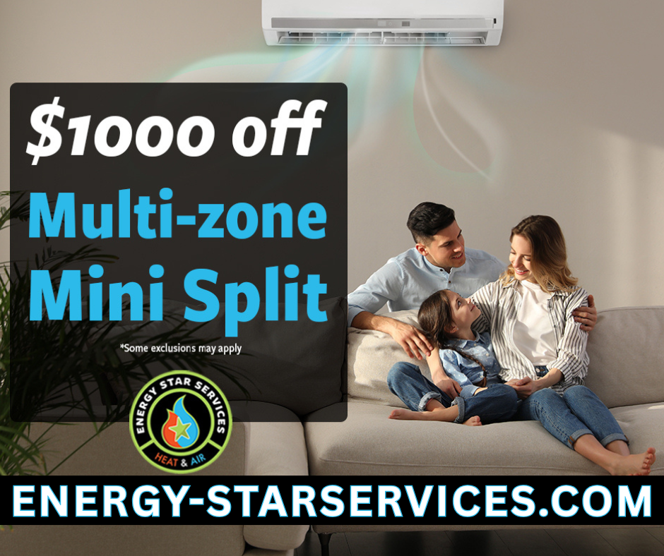 Advertisement: $1000 off multi-zone mini split, with family relaxing under a mounted AC unit. Website: energy-starservices.com.