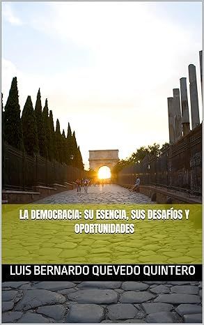 Portada del libro: Calzada romana, arco, texto «La democracia: su esencia, retos y oportunidades».