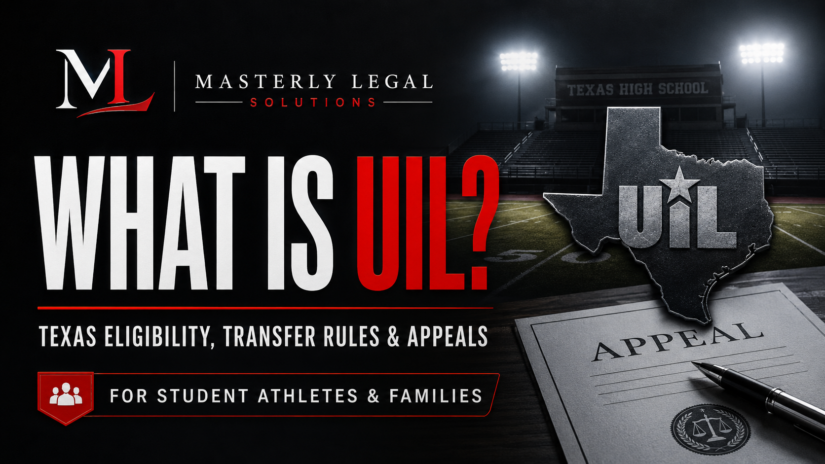 Mastery Legal UIL promo with Texas outline, bold “WHAT IS UIL?” text, and “Appeal” sign on a court floor