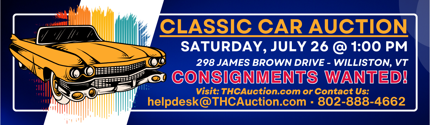 An ad for a classic car auction on July 26 2025 at 1 PM in Williston, VT. Consignments wanted.