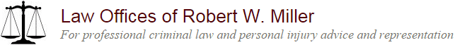 Law Offices of Robert W Miller Law Offices of Robert W Miller