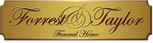Forest & Taylor Funeral Home logo on a gold plaque with dark script lettering.