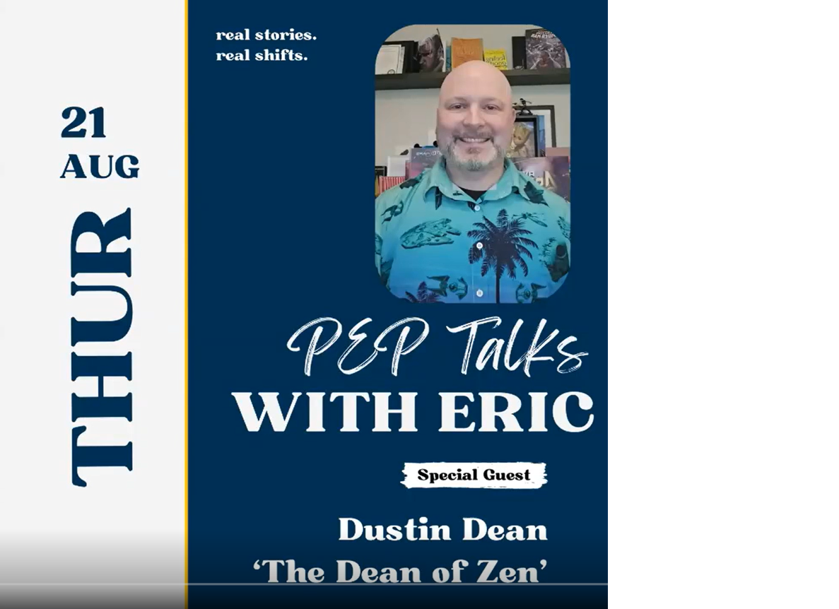Podcast promo poster for “PEP Talks with Eric,” featuring a smiling man and guest Dustin Dean on a blue background