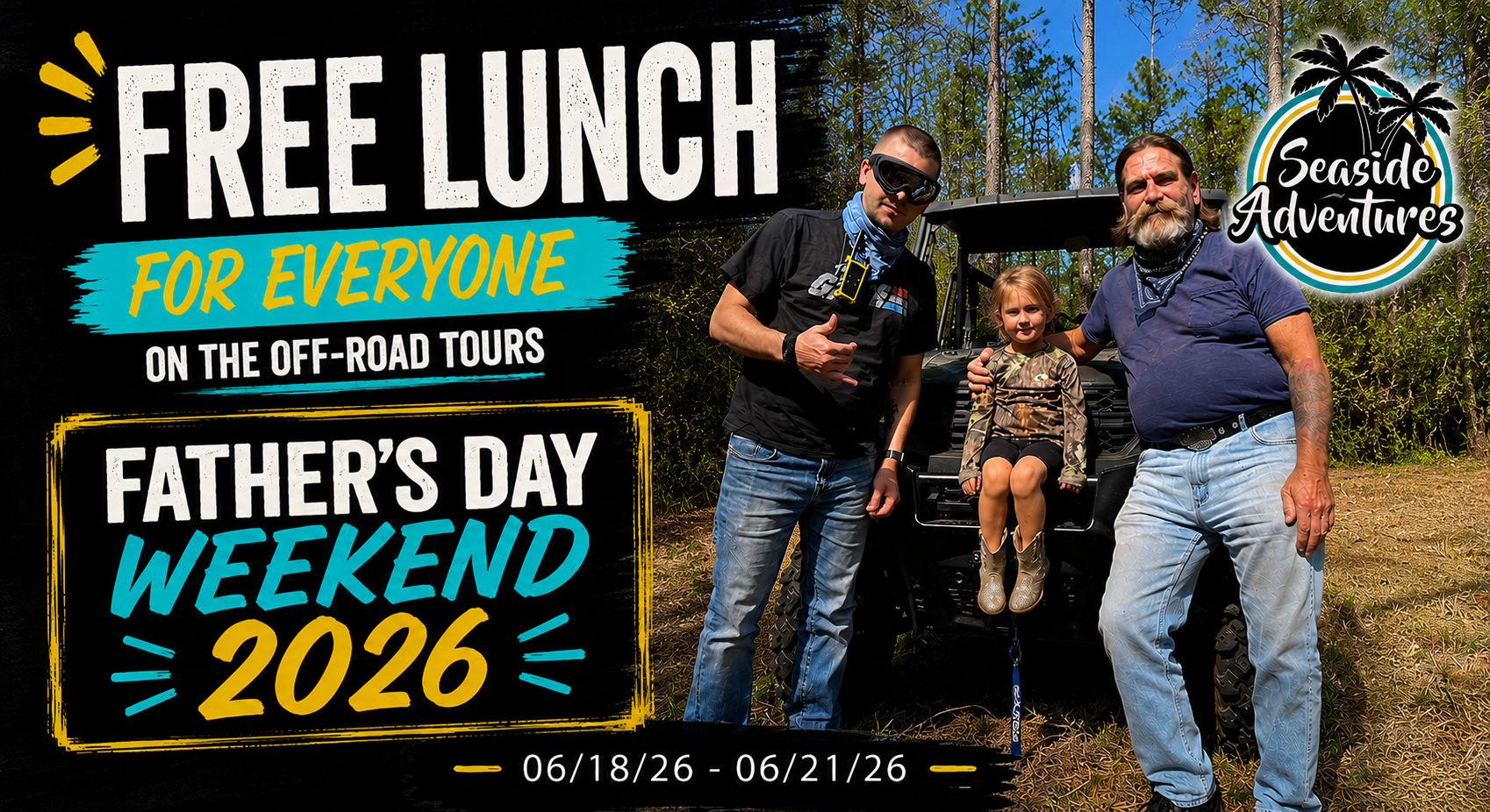Father’s Day Weekend 2026 promo with family and free lunch for everyone at the Off the Road Tours.