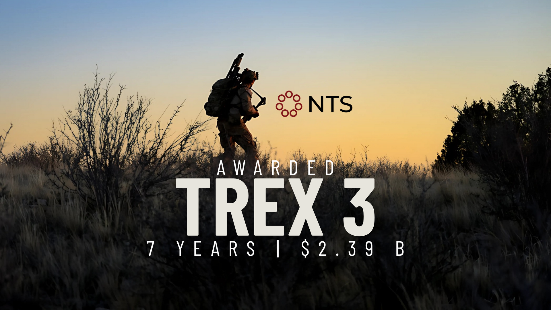 NTS award graphic with silhouette in grass at sunset, reading “TREX 3” and “7 years | $2.39B”