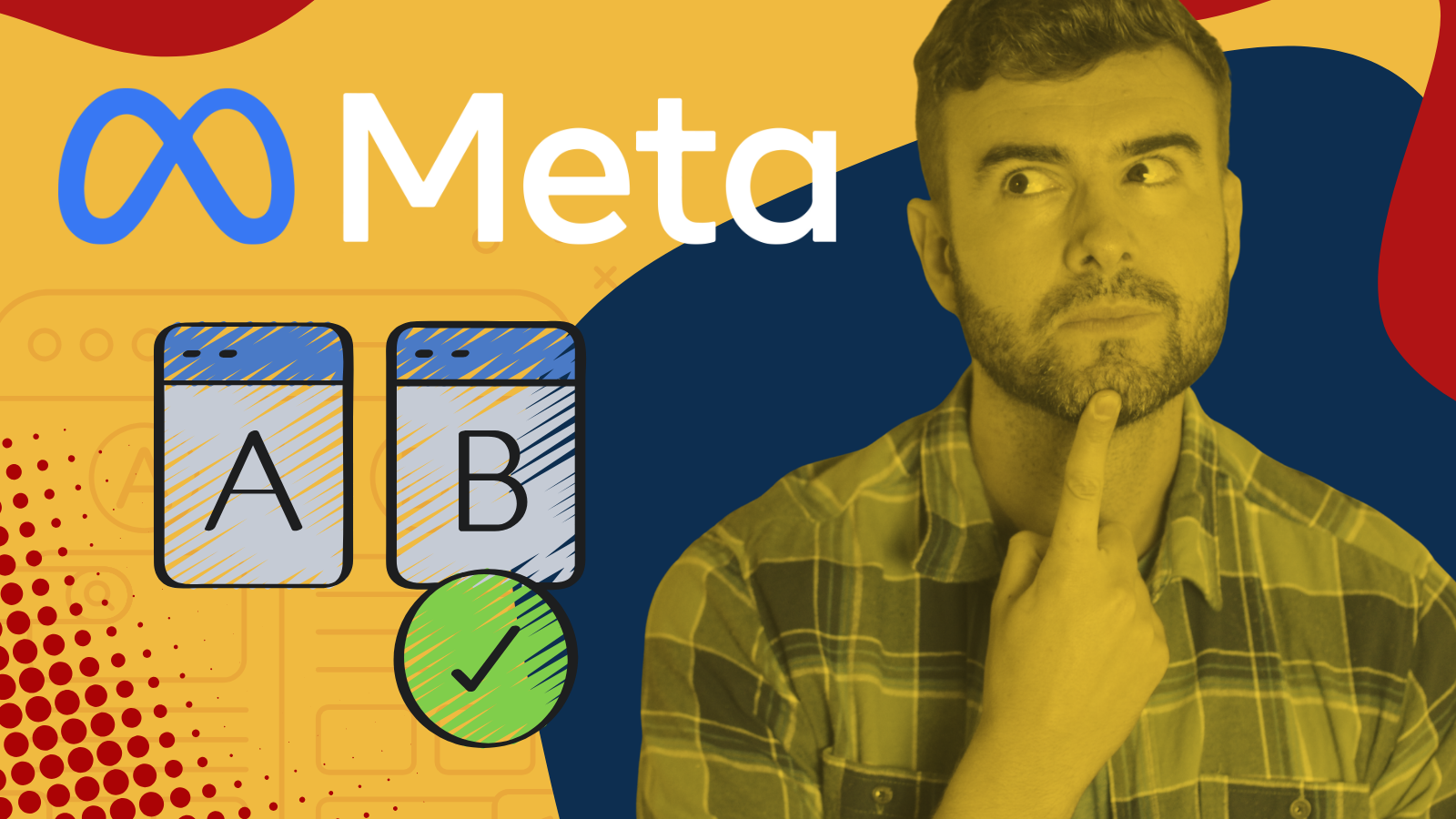 Man pondering next to Meta logo and A/B test graphic, with green checkmark on B.