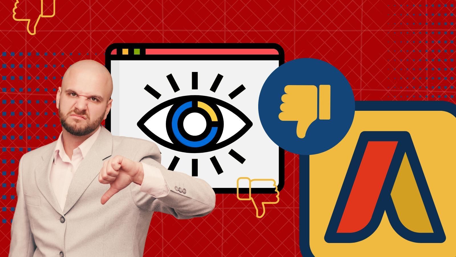 google ads impressions A man in a suit is giving a thumbs down sign in front of an eye.