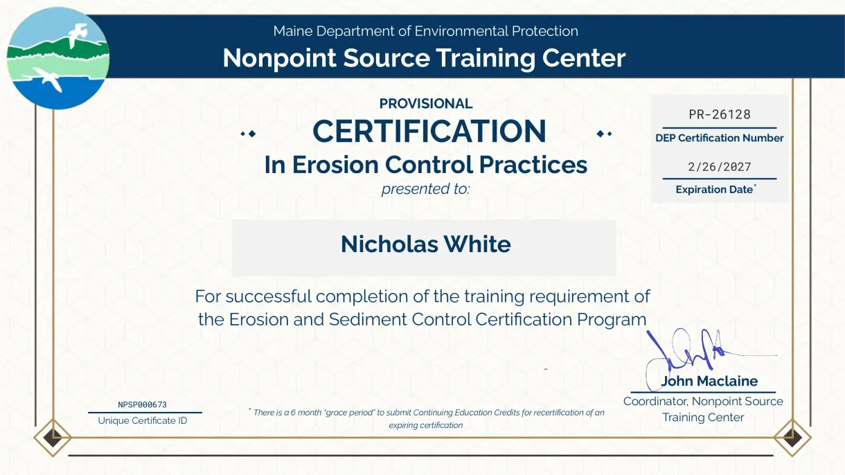 Certification in Erosion Control Practices issued by the Maine Department of Environmental Protection to Nicholas White.