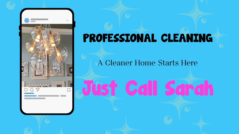 Promotional graphic for professional cleaning services with blue background and phone mockup; says “Just Call Sarah.”