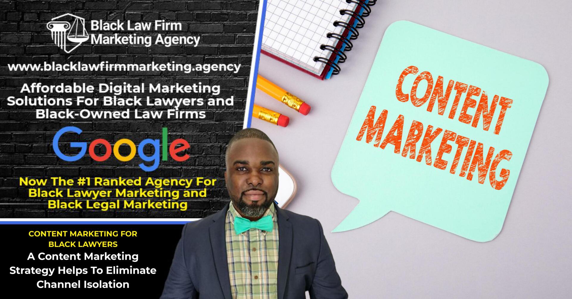 Content Marketing For Black Lawyers and Black-Owned Law Firms