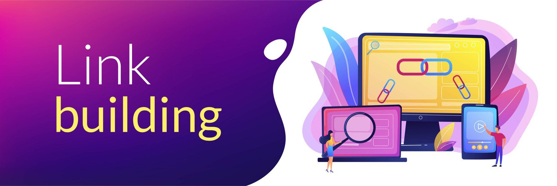 A banner for link building with a laptop , tablet , and phone.