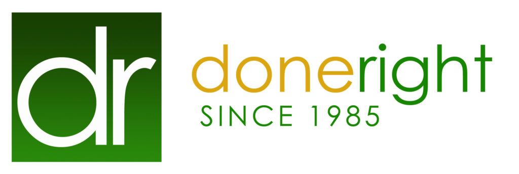 Done Right Since 1985 Done Right Since 1985