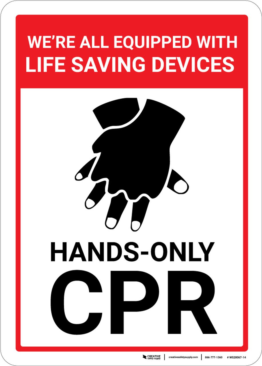 Hands-only CPR sign with bold black graphic and message: “We’re all equipped with life saving device