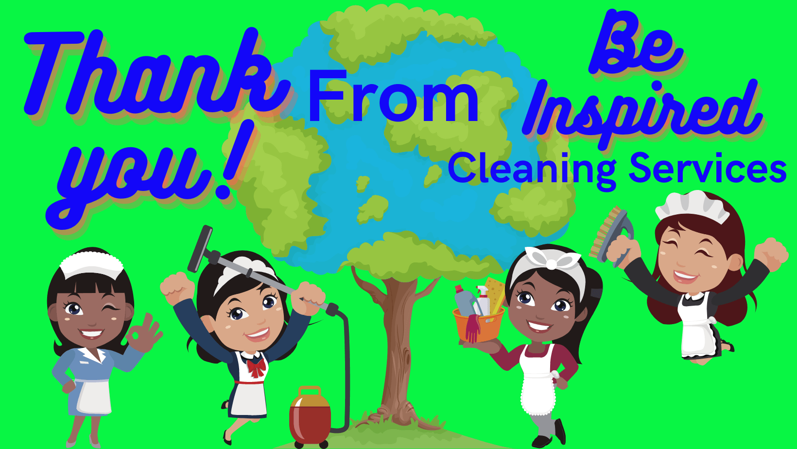 Thank You Be Inspired Cleaning Services Vancouver, WA B.I.C.S.