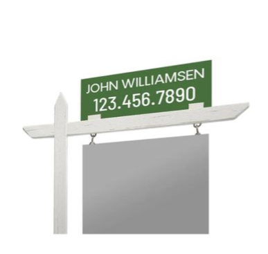Green real estate sign reading “JOHN WILLIAMSEN 123.456.7890” with a hanging blank gray placard