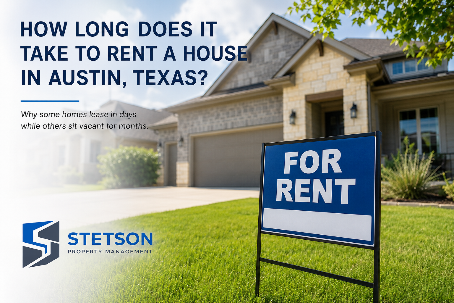 How Long Does It Take to Rent a House in Austin, Texas?