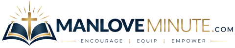 Manlove Minute logo with open Bible, gold cross, and tagline “Encourage • Equip • Empower”