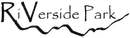 Riverside Park logo with black handwritten text and a wavy line beneath it