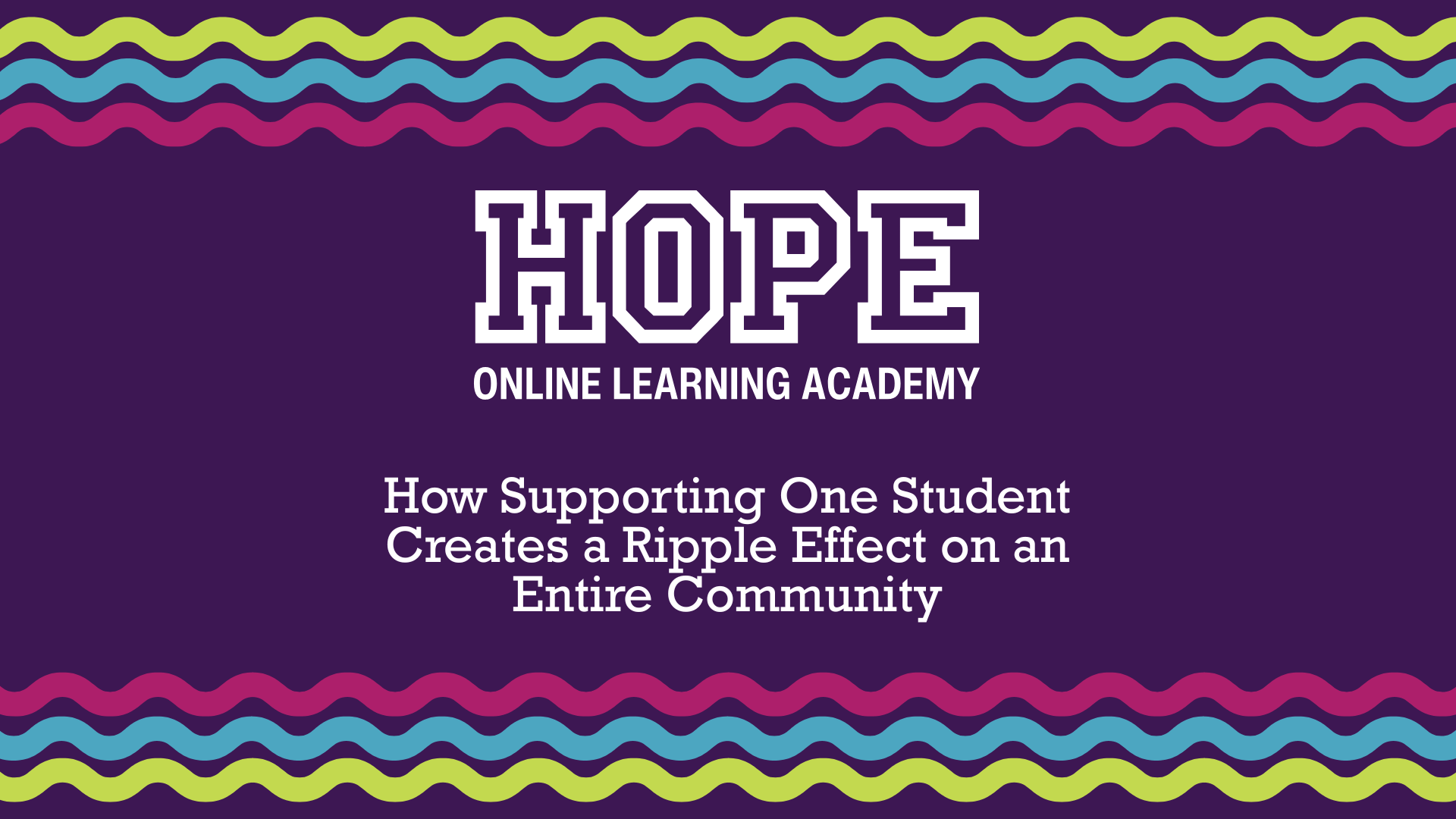 HOPE online learning academy banner with student support services and colorful school-themed images