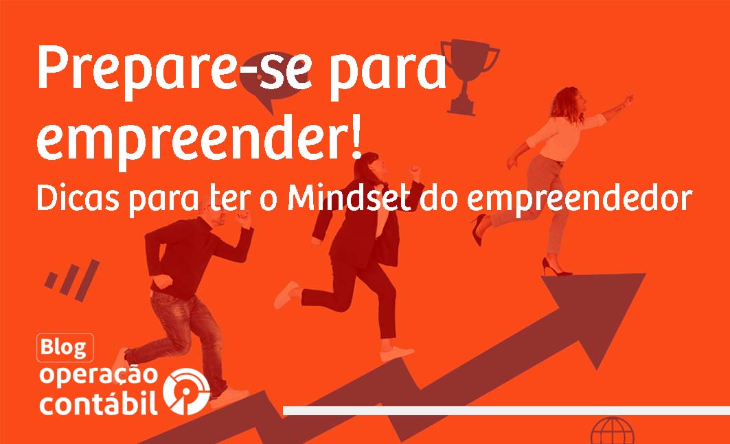 Dicas para ter o Mindset do empreendedor