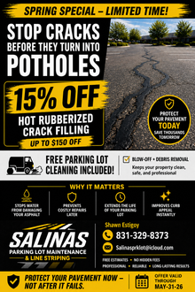 Spring special ad for Salinas Parking Lot Maintenance: 15% off hot rubberized crack filling.