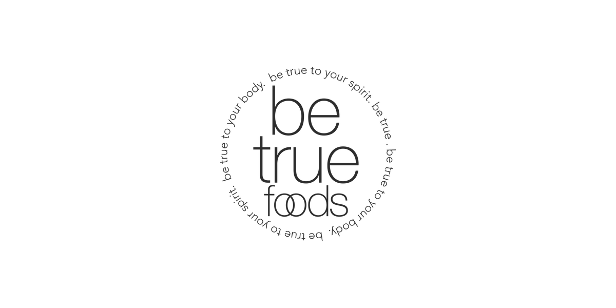 Be True Foods - Logo