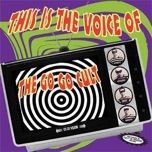 This is the voice of the go go cult cd cover.