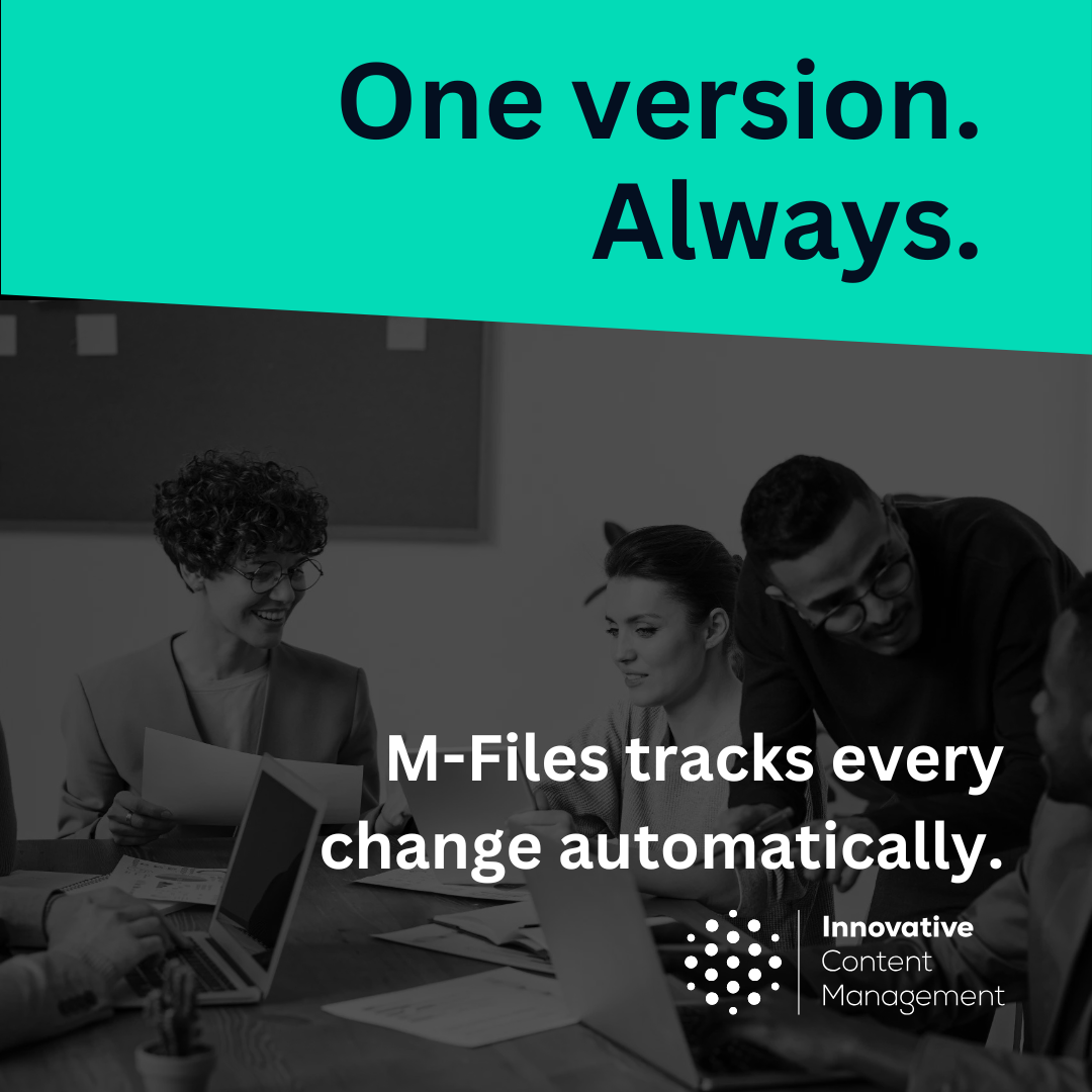 Faster information retrieval with AI
M-Files
mfiles
Version control