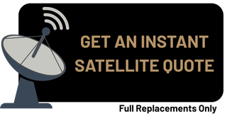 Black banner with satellite dish icon and text “GET AN INSTANT SATELLITE QUOTE” and “Full Replacements Only”