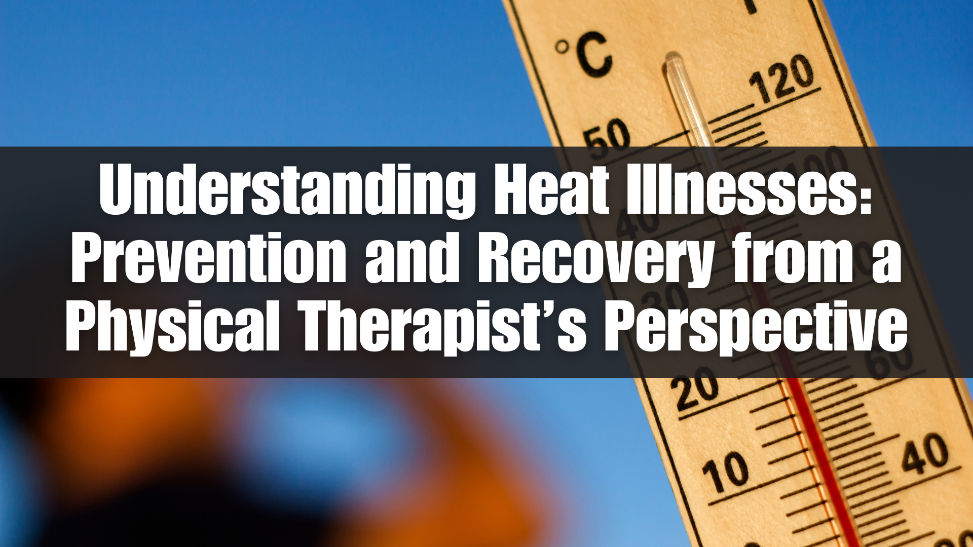 Physical therapist in overland park helps reduce heat illness