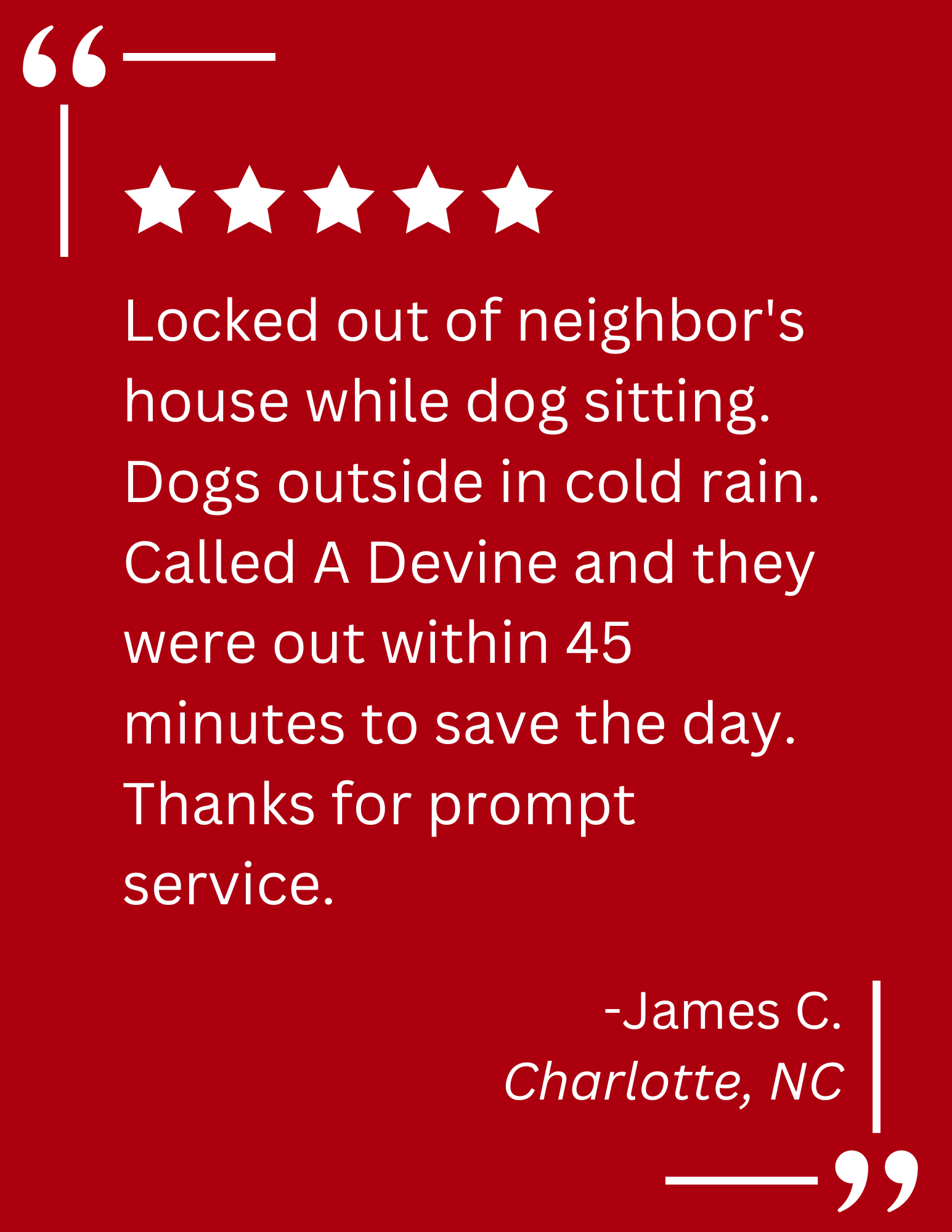 A client testimonial about residential locksmith services by A Devine Lock & Key in Charlotte, NC
