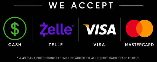Payment methods accepted: cash, Zelle, Visa, and Mastercard on a black background.