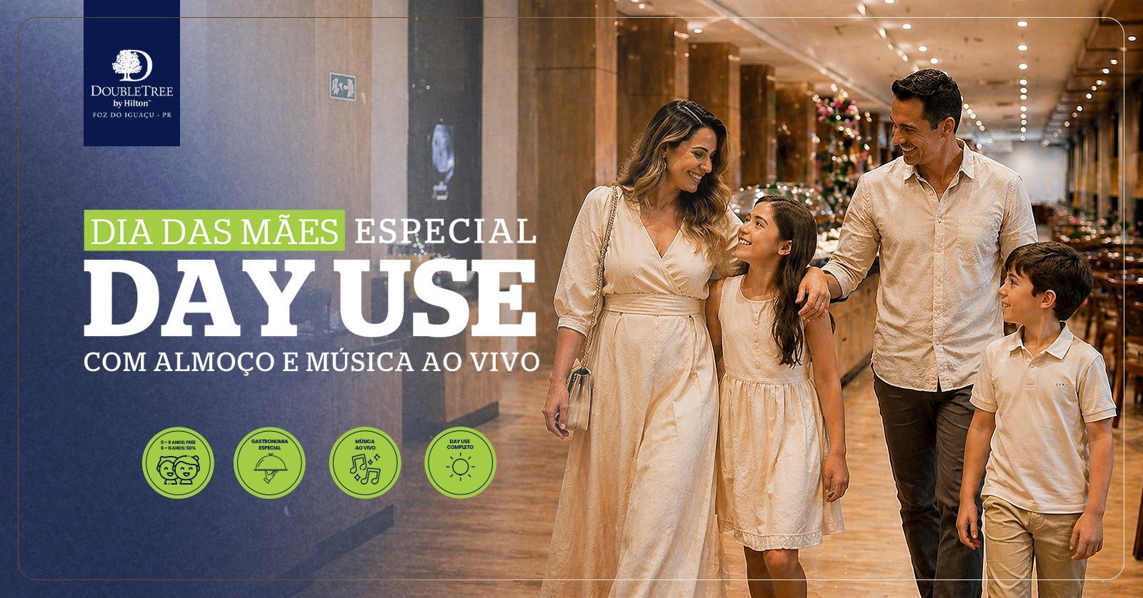 Cartaz promocional de Day Use para o Dia das Mães, com família caminhando em hotel iluminado.