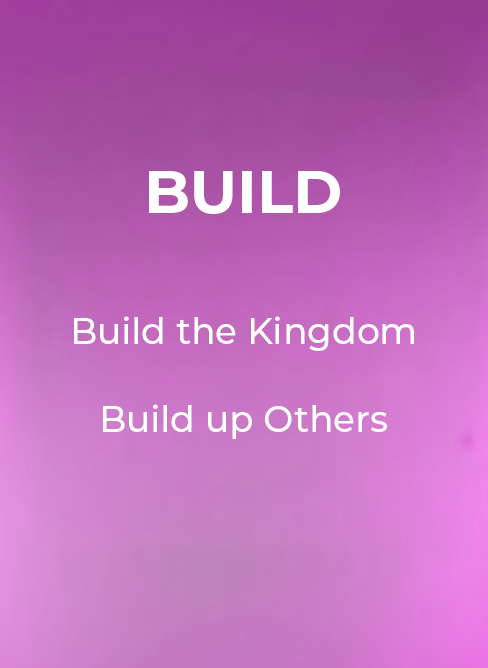 Green-blue poster with “BUILD” and the phrases “Build the Kingdom” and “Build up Others”