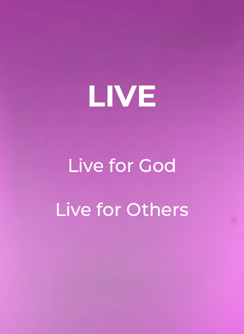 Text on a blue-green gradient: “LIVE,” “Live for God,” and “Live for Others.”