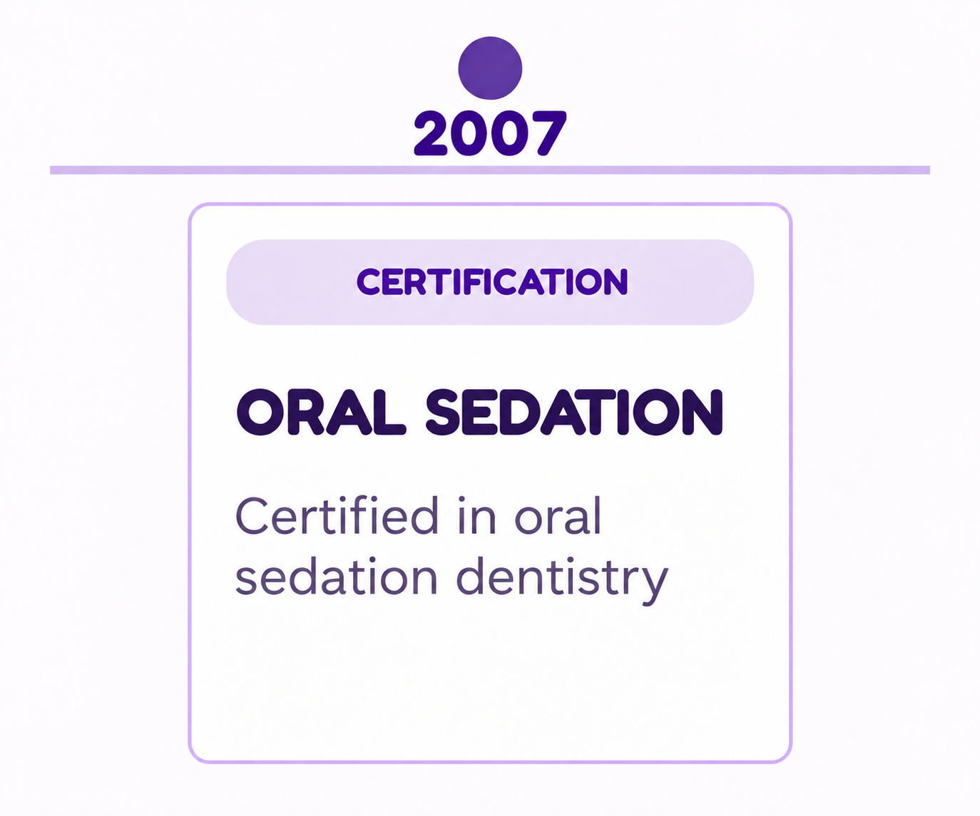 2007 certification badge for oral sedation, with purple heading and white card stating 