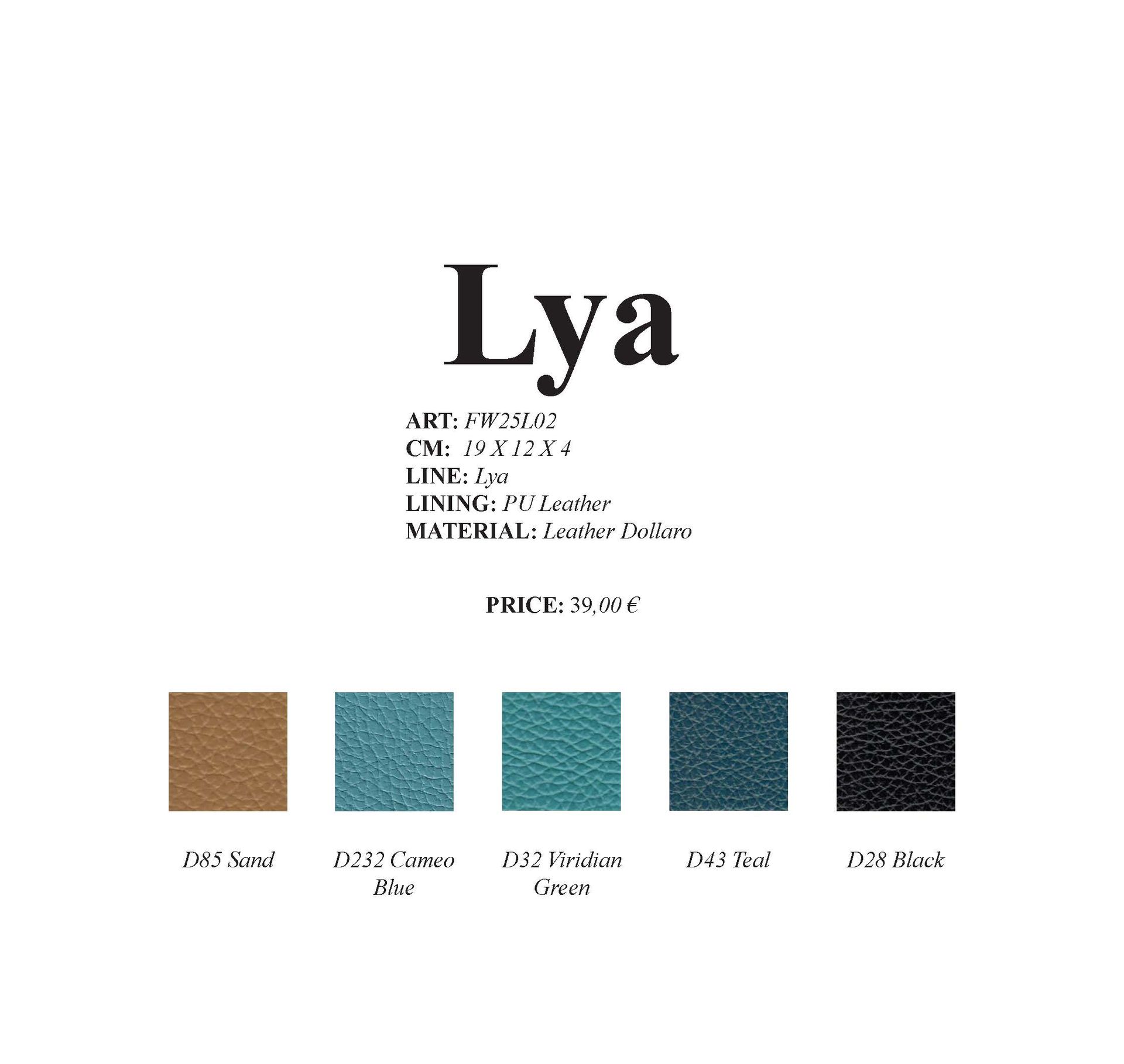Die Lya-Tasche ist in folgenden Farben erhältlich: Beige, Türkis, Grün, Dunkeltürkis und Schwarz.