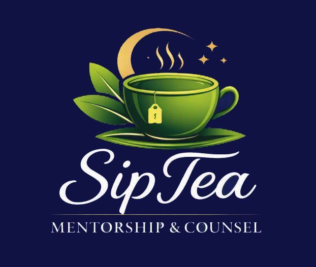 Sip Tea Mentorship & Counsel, LLC Sip Tea Mentorship & Counsel, LLC