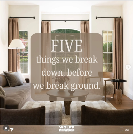 An Instagram post about what Wolff Construction considers before breaking ground for a project.
