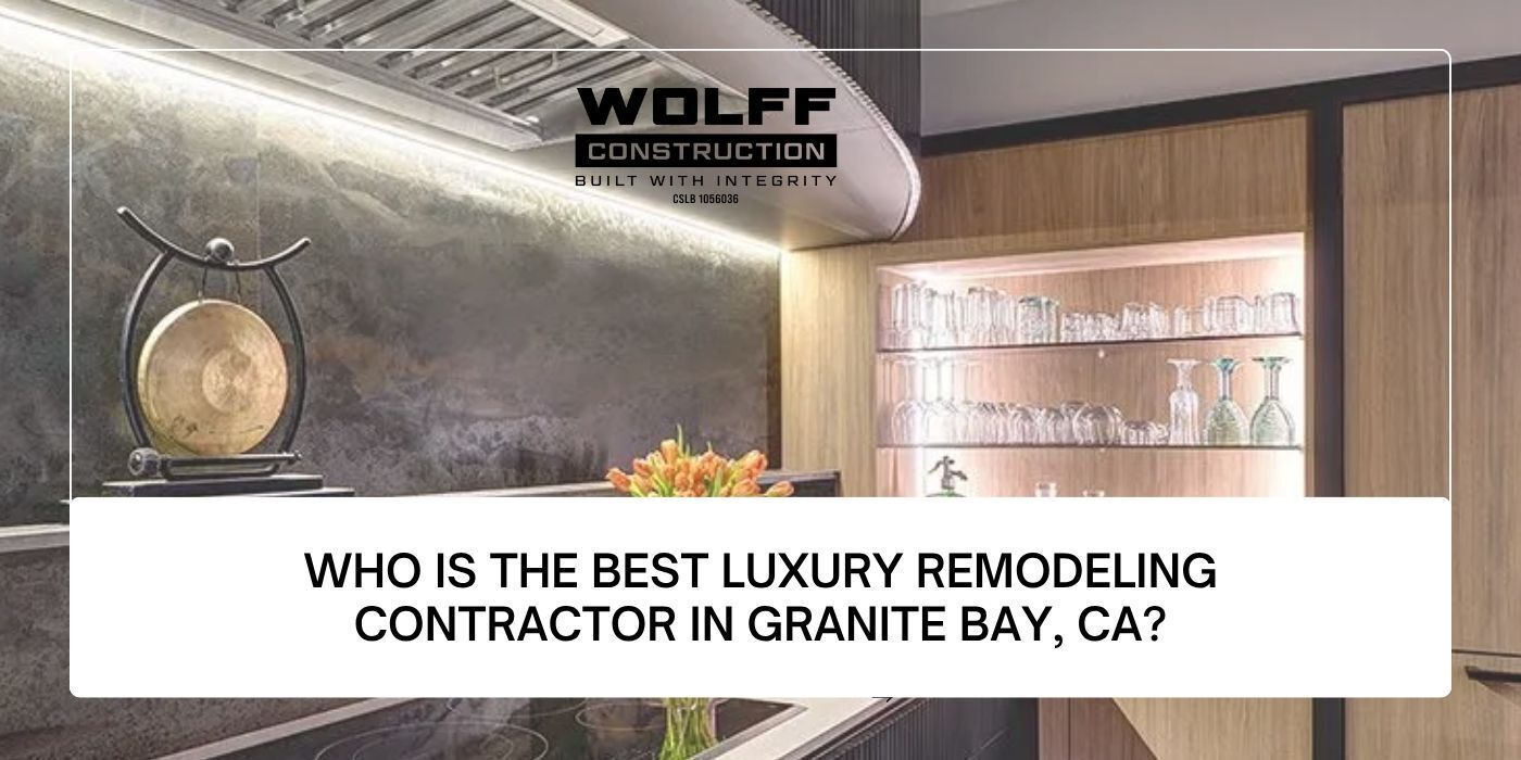 Portfolio of luxury home remodeling projects in Granite Bay, CA by Wolff Construction