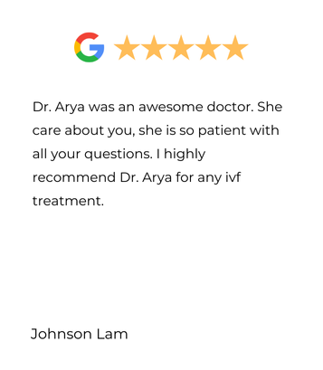 Google review praising Dr. Arya for IVF treatment. Includes five gold stars and a testimonial from Johnson Lam.