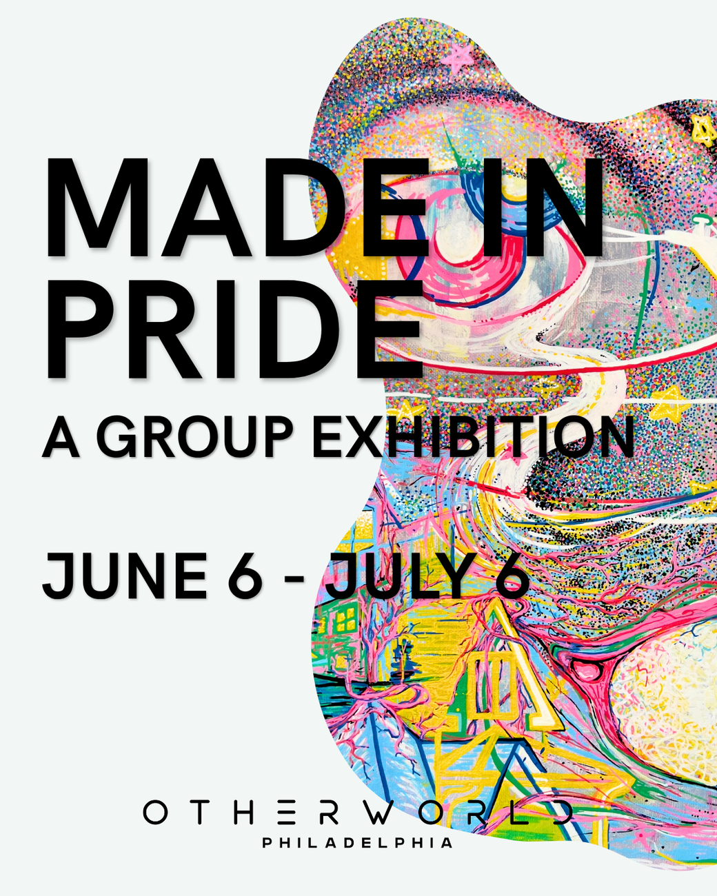 Otherworld Philadelphia's Made in Pride Group Exhibition Front